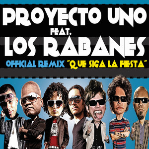 Que Siga La Fiesta ( Official Remix) [feat. Los Rabanes]