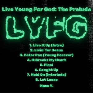 LYFG: The Prelude