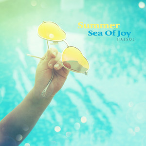 기쁨의 여름 바다 (Summer Sea Of Joy)