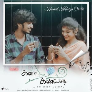 Kanavil Kalaiya Oruthi (From 