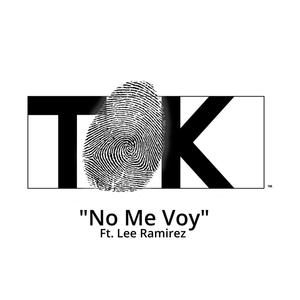 No Me Voy (feat. Lee Ramirez/ Heart of A Lion Ministry)