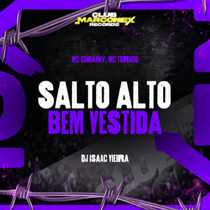 Salto Alto Bem Vestida (Explicit)