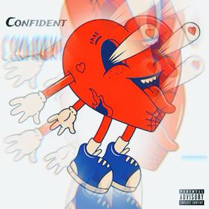 Confident (feat. YFKSyn & DaRealBrizz) (Explicit)