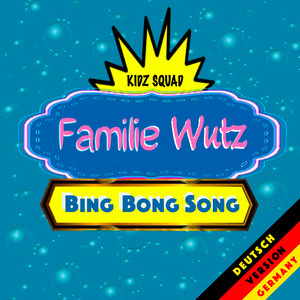 Bing Bong Song (Deutsch Version Germany)