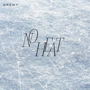 No Heat (Explicit)