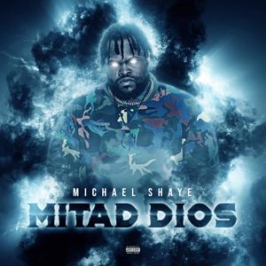 Mitad Dios (Explicit)