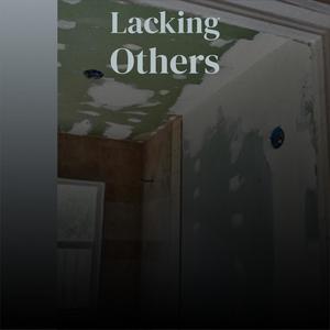 Lacking Others