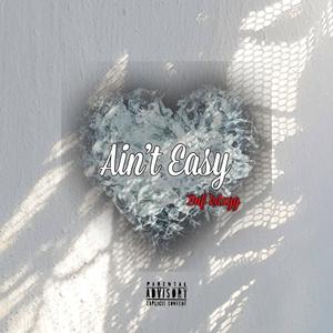 Ain't Easy (Explicit)