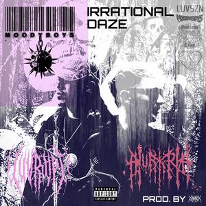 IRRATIONAL DAZE (feat. AURXRA) (Explicit)