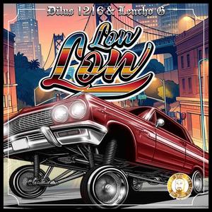 Low Low (feat. Dilus1216) (Explicit)