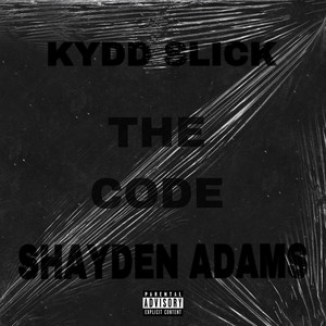 The Code (feat. Shayden Adams) (Explicit)