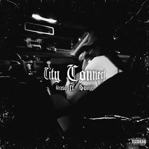 CITY CONNECT (feat. SwatyG) (Explicit)
