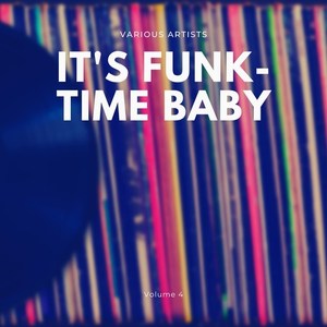 It's Funk-Time Baby, Vol. 4