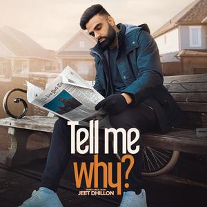 Tell Me Why? (Explicit)