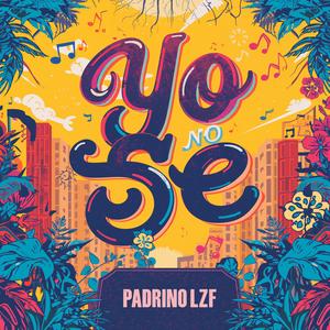 Yo No Se (feat. Dynasty The King) (Explicit)