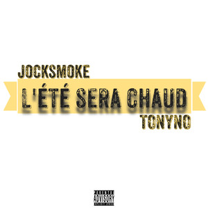 L'été sera chaud (Explicit)