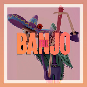 The Banjo Remix 2021 (Explicit)