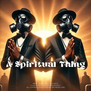 A Spiritual Thing