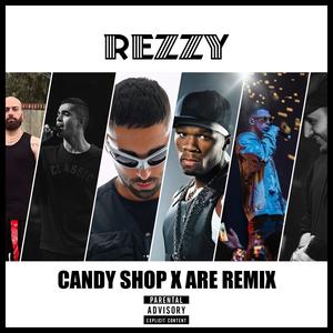 Candyshop X Are (Remix Version|Explicit)