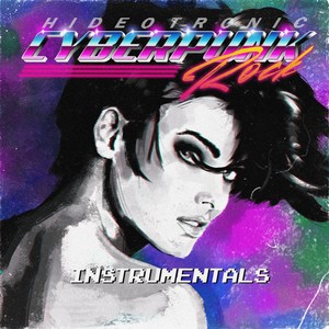 Cyberpunk Rock (Instrumentals)