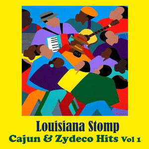 Louisiana Stomp - Cajun and Zydeco Hits, Vol. 1