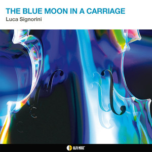 The Blue Moon in a Carriage