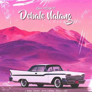 Debale Nalang (feat. Shrlyanne)