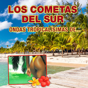 Ondas Tropicalísimas de…