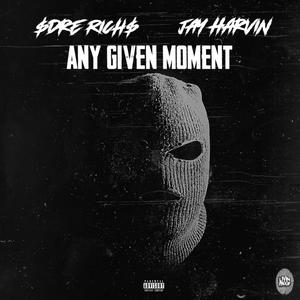 Any Given Moment (Explicit)