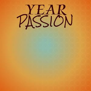 Year Passion