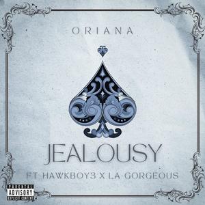 Jealousy (feat. Hawkboy3 & La-Gorgeous) (Explicit)