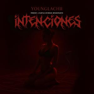 INTENCIONES (feat. Young Lachii, SpaceRntz & AP Drums) (Explicit)