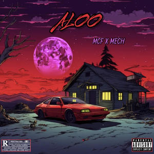 MCF X MECH - ALOO (Explicit)