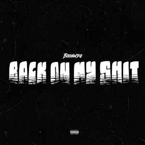 Back On My **** (Explicit)