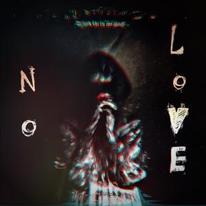 No Love (feat. Joseph End) [Explicit]