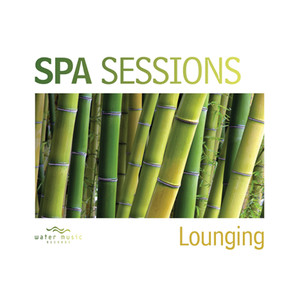 Spa Sessions: Lounging