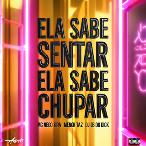 Ela sabe sentar ela sabe chupar (Explicit)