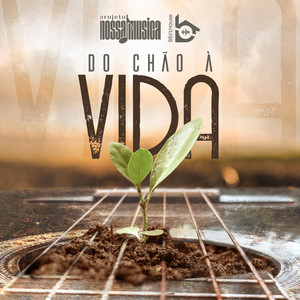 Do Chão à Vida