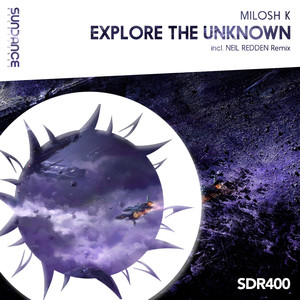 Explore The Unknown (Neil Redden Remix)