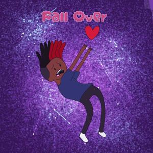 Fall Over (Explicit)