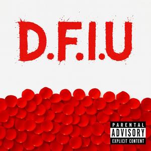 D.F.I.U (Explicit)