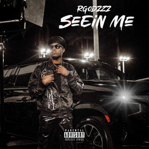 Seein Me (Explicit)