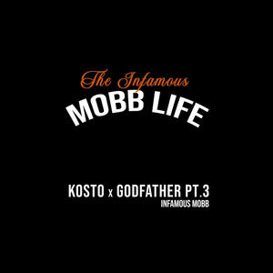 The Infamous Mobb Life (Explicit)