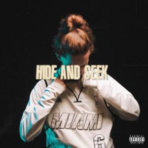 Hide And Seek (Explicit)