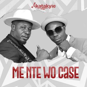 Me Nte Wo Case (Explicit)