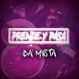 Prende y Pasa (Explicit)