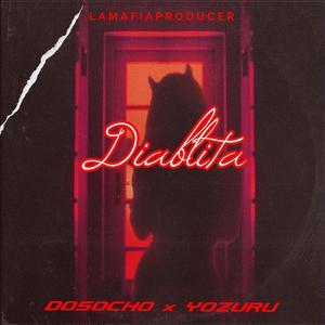 Diablita (feat. Yozuru) [Explicit]