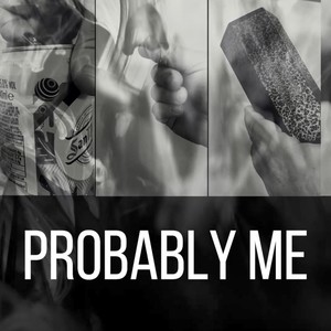 It's Probably Me (feat. Gary Adorjan) [Acoustic]