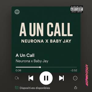 A Un Call (feat. Baby Jay) (Explicit)