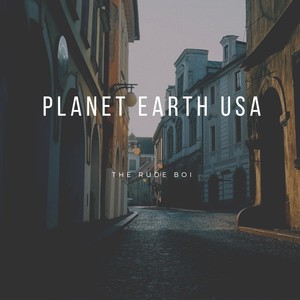 Planet Earth USA (Explicit)